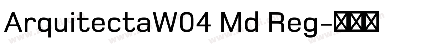 ArquitectaW04 Md Reg字体转换